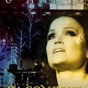 TURUNEN TARJA & HARUS - IN CONCERT: LIVE AT SIBELIUS HALL...DVD+CD