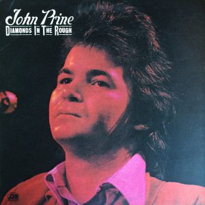 PRINE JOHN - DIAMONDS IN THE ROUGH LP