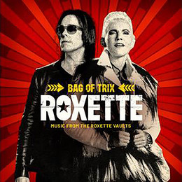 ROXETTE - BAG OF TRIX - MUSIC FROM THE ROXETTE VAULTS (2020) CD3
