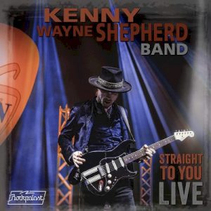 SHEPHERD KENNY WAYNE - STRAIGHT TO YOU LIVE CD+BRD