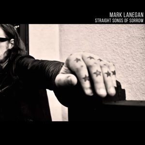 LANEGAN MARK - STRAIGHT SONGS OF SORROW LP2