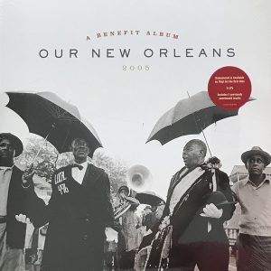 V.A. - OUR NEW ORLEANS 2005 LP2