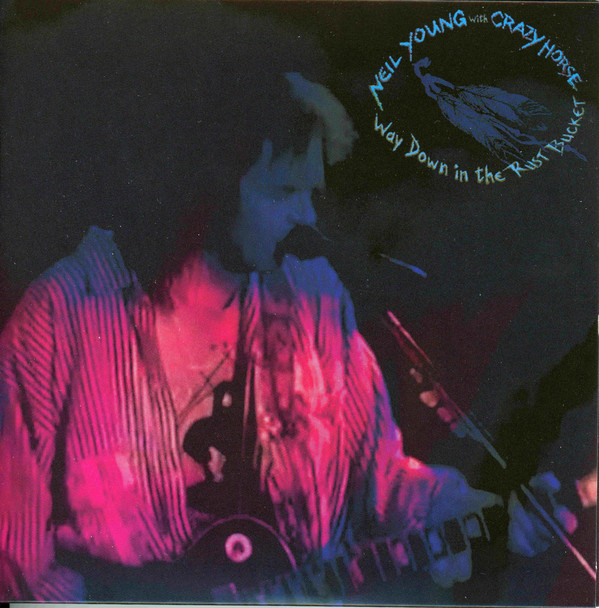 YOUNG NEIL - WAY DOWN IN THE RUST BUCKET CD