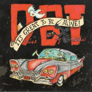 DRIVE-BY TRUCKERS - IT'S GREAT TO BE ALIVE! CD3