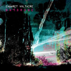 CABARET VOLTAIRE - BN9DRONE CD