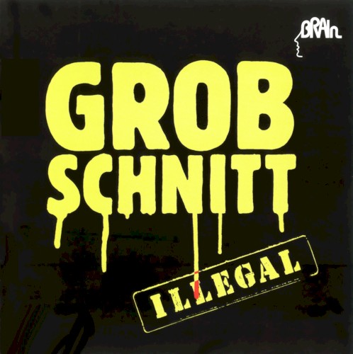 GROBSCHNITT - ILLEGAL CD
