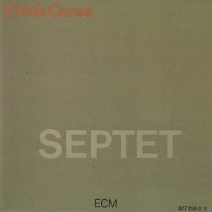 COREA CHICK - SEPTET CD