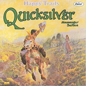 QUICKSILVER MESSENGER SERVICE - HAPPY TRAILS LP