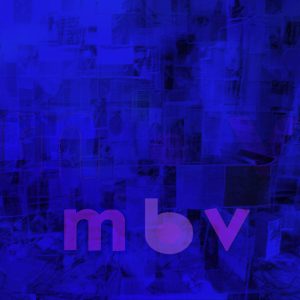 MY BLOODY VALENTINE - MBV CD