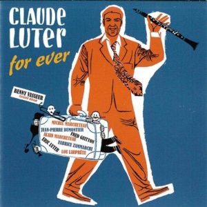 LUTER CLAUDE - CLAUDE LUTER FOR EVER CD