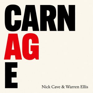 CAVE NICK & ELLIS WARREN - CARNAGE...CD