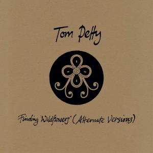 PETTY TOM - FINDING WILDFLOWES alt.versions LP2