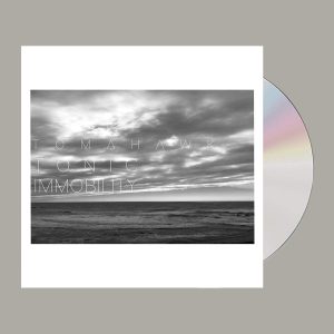 TOMAHAWK - TONIC IMMOBILITY CD