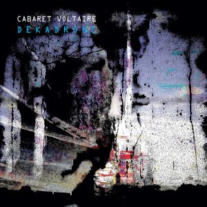 CABARET VOLTAIRE - DEKADRONE LP2