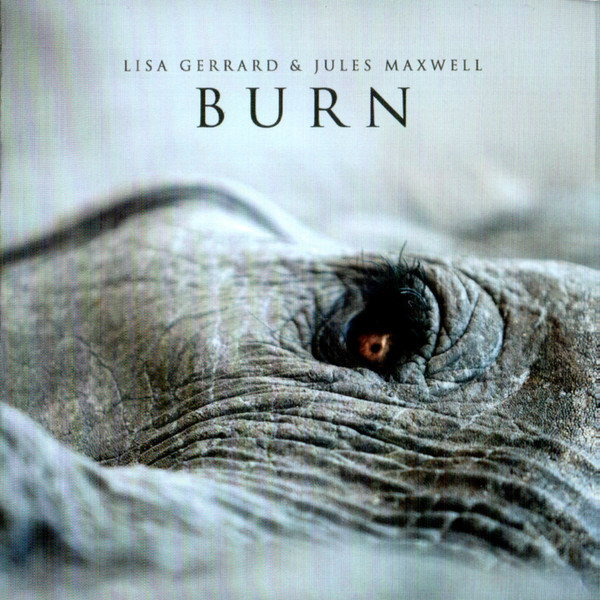 GERRARD LISA & MAXWELL JULES - BURN CD