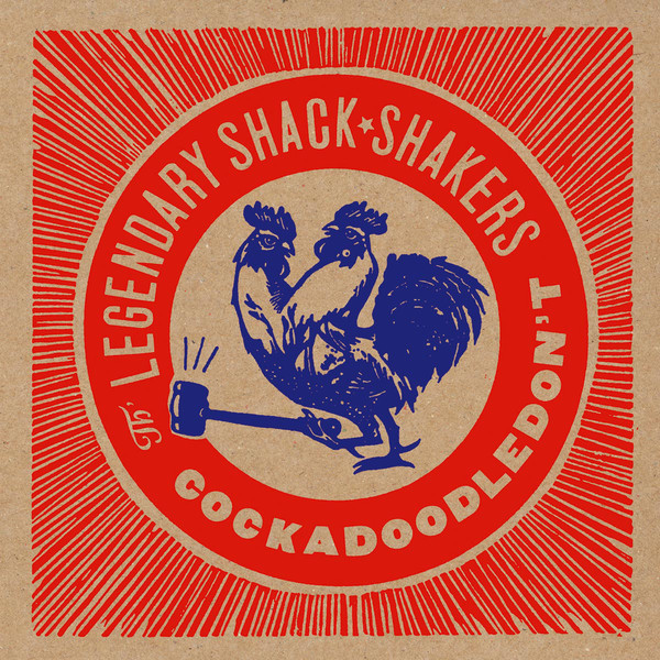 LEGENDARY SHACH SHAKERS - COCKADOODLEDON'T LP