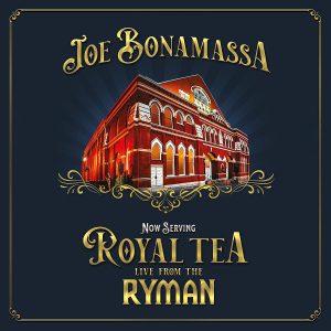 BONAMASSA JOE - NOW SERVING-ROYAL TEA LIVE FROM THE RYMAN CD