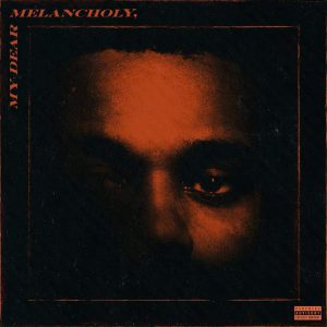 WEEKND - MY DEAR MELANCHOLY CD
