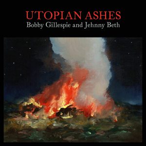 GILLESPIE BOBBY & BETH JEHNNY - UTOPIAN ASHES CD