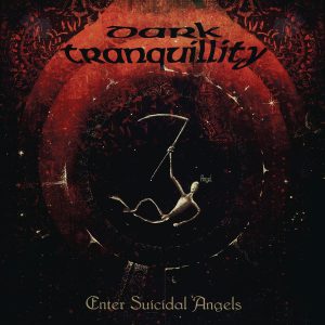 DARK TRANQUILLITY - ENTER SUICIDAL ANGELS LP