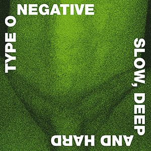 TYPE O NEGATIVE - SLOW DEEP AND HARD (coloured)  LP2