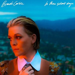 CARLILE BRANDI - IN THESE SILENT DAYS LP