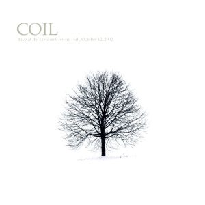 COIL - LIVE AT THE LONDON CONWAY HALL,12.10.2002. LP