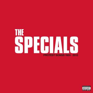 SPECIALS - PROTEST SONGS 1924-2012 LP