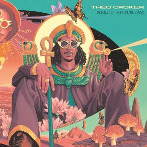 CROCKER THEO - BLK2LIFE A FUTURE PAST CD
