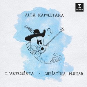 PLUHAR CHRISTINA/L'ARPEGGIATA - ALLA NAPOLETANA CD2
