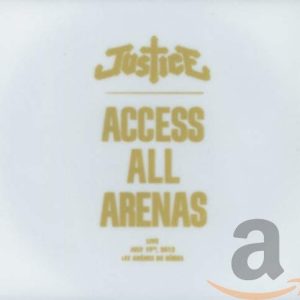 JUSTICE - ACCESS ALL ARENAS