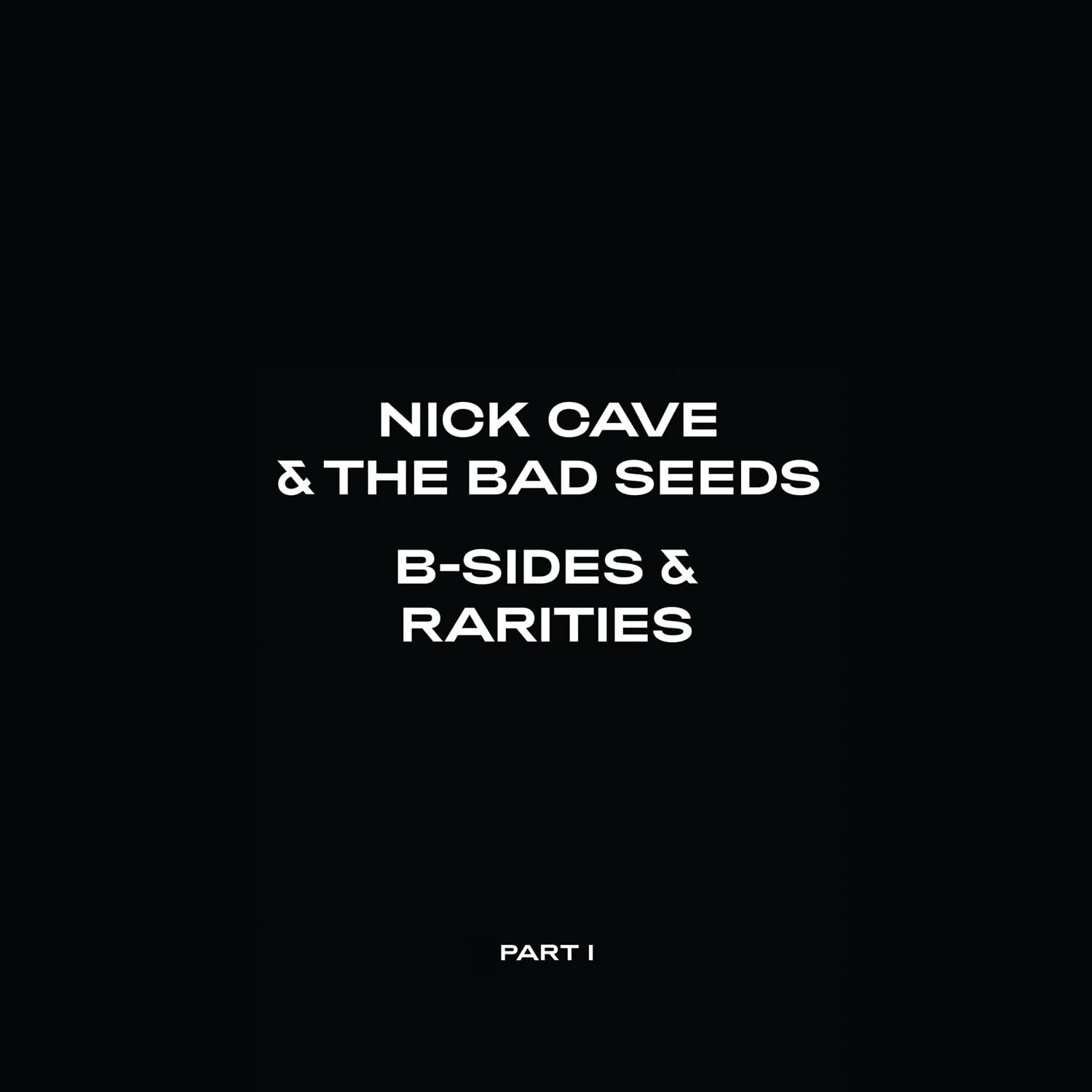 CAVE NICK & THE BAD SEEDS - B-SIDES & RARITIES PART 1 CD3