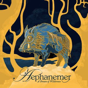 AEPHANEMER - DREAM OF WILDERNESS LP