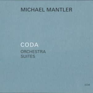 MANTLER MICHAEL - CODA ORCHESTRA SUITES CD
