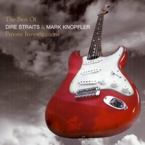 DIRE STRAITS & MARK KNOPFLER - PRIVATE INVESTIGATIONS: BEST OF