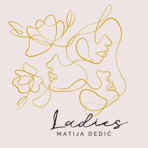 DEDIĆ MATIJA - LADIES...CD