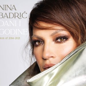 BADRIĆ NINA - DANI I GODINE BEST OF 2014-2021 CD