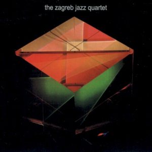 ZAGREB JAZZ QUARTET - ZAGREB JAZZ QUARTET...CD