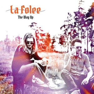 LA FOLEE - WAY UP CD