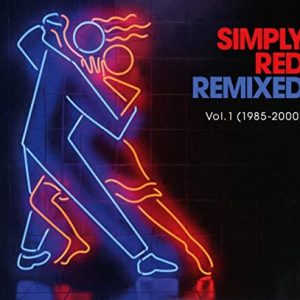 SIMPLY RED - REMIXED VOL. 1 (1985-2000) CD