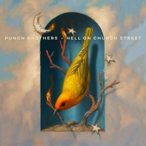PUNCH BROTHERS - HELL ON CHURCH STREET LP