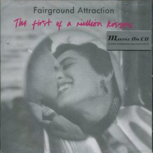 FAIRGROND ATTRACTIONS - A FIRST OF A MILLION KISSES CD
