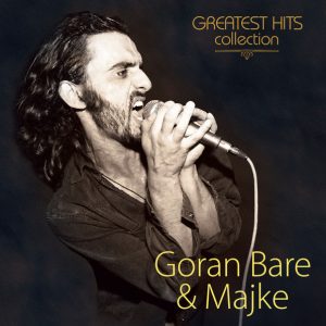 GORAN BARE & MAJKE - GREATEST HITS COLLECTION LP2