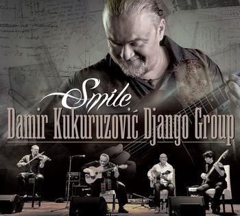KUKURUZOVIĆ DAMIR DJANGO GROUP - SMILE LP