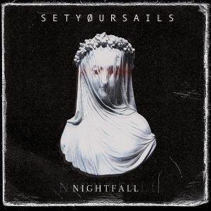SETYOURSAILS - NIGHTFALL CD