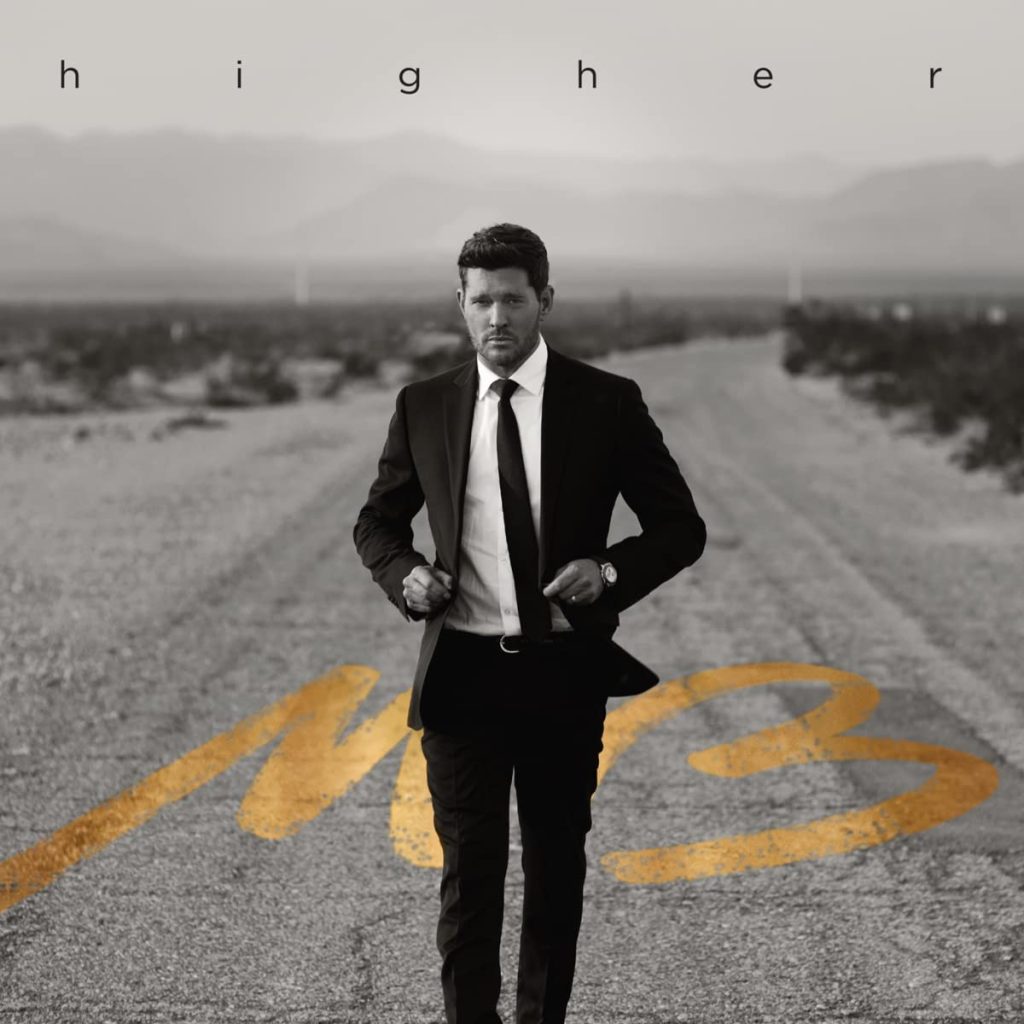 michael buble, higher