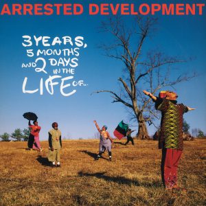 ARRESTED DEVELOPMENT - 3 YEARS, 5 MOUNTHS AND 2 DAYS IN THE LIFE OF LP