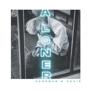 HANGMAN'S CHAIR - LONER CD