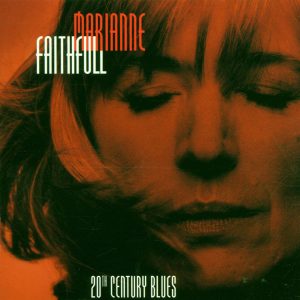 FAITHFULL MARIANNE - 20 TH CENTURY BLUES LP2