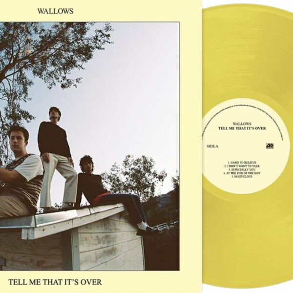 WALLOWS - TELL ME THAT IT'S OVER LP (yellow vinyl)